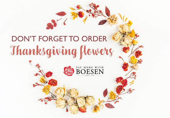 Order Thanksgiving Flowers from Boesen