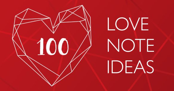 100 Love Note Ideas